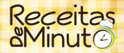 Receitas de Minuto - A Solução prática para o seu dia-a-dia!